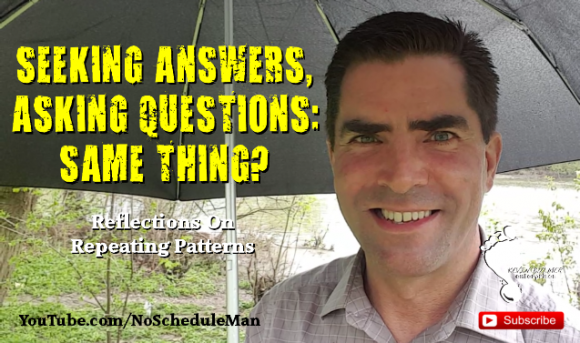 Kevin Bulmer Video Blog: Seeking Answers, Asking Questions - Same Thing?