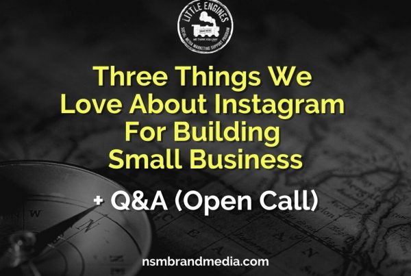 Slide that says, "Three Things We Love About Instagram for Building Small Business."