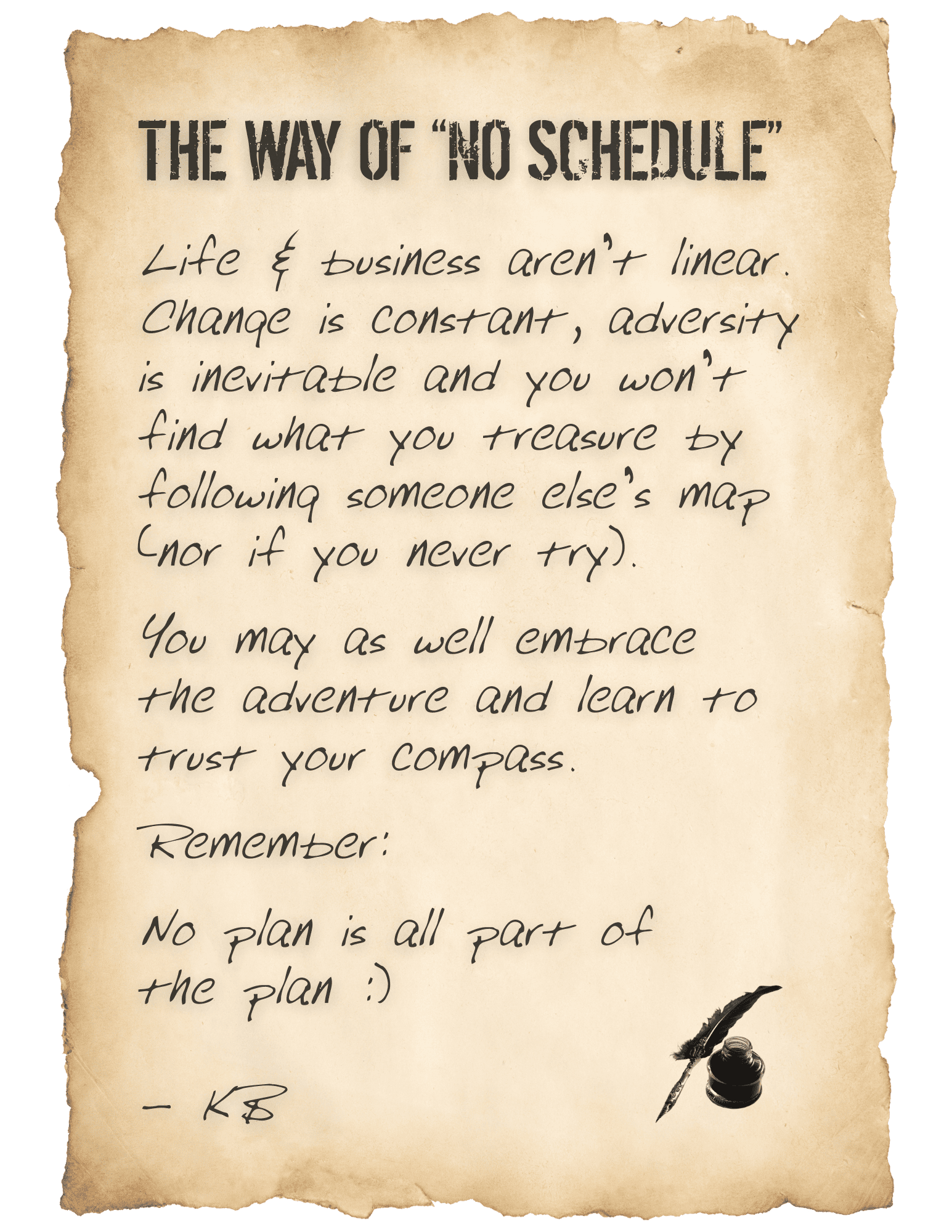 The Way of No Schedule