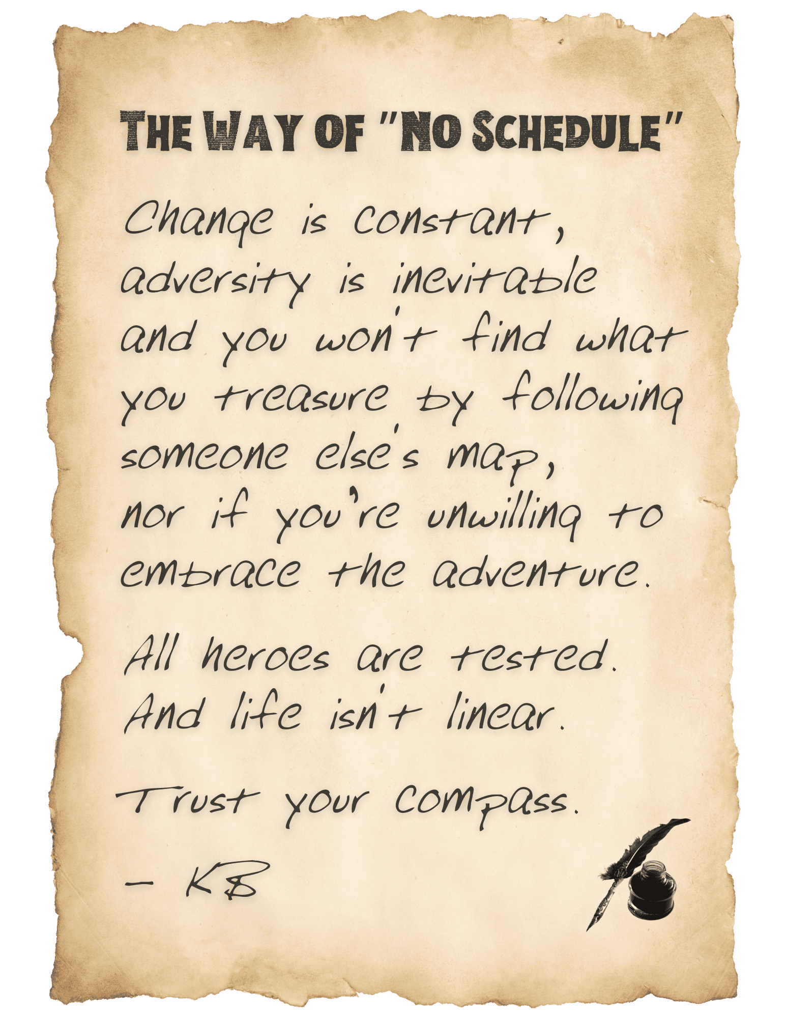 The Way of No Schedule